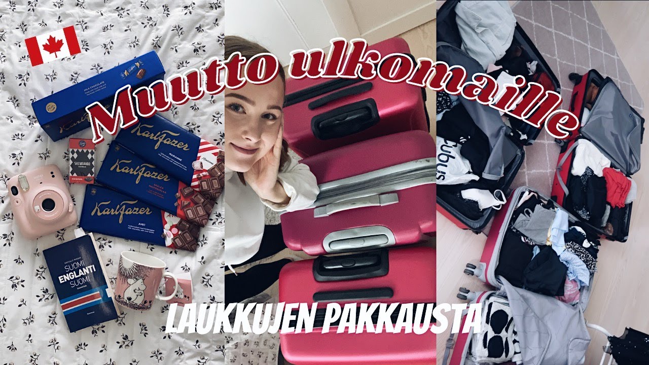 Pakkaa mun kanssa // muutto ulkomaille 🇨🇦