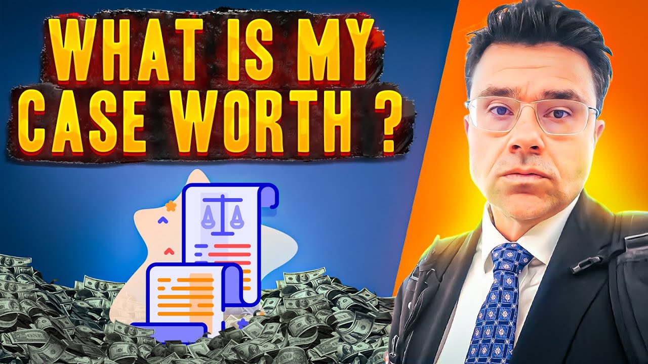 What Is My Case Worth ?