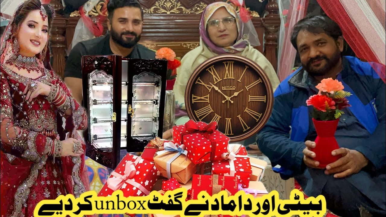 My Daughter and Son- in- Law Have Unboxing the Gifts | May ALLAH Keep My Daughter Happy in Her Home 