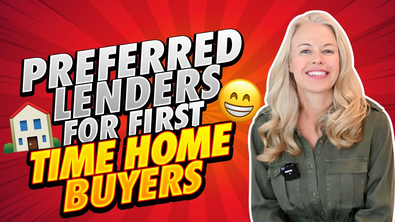 Preferred Mortgage Lenders and What You Need To Know As a First Time Home Buyer When Buying a Home 🤔