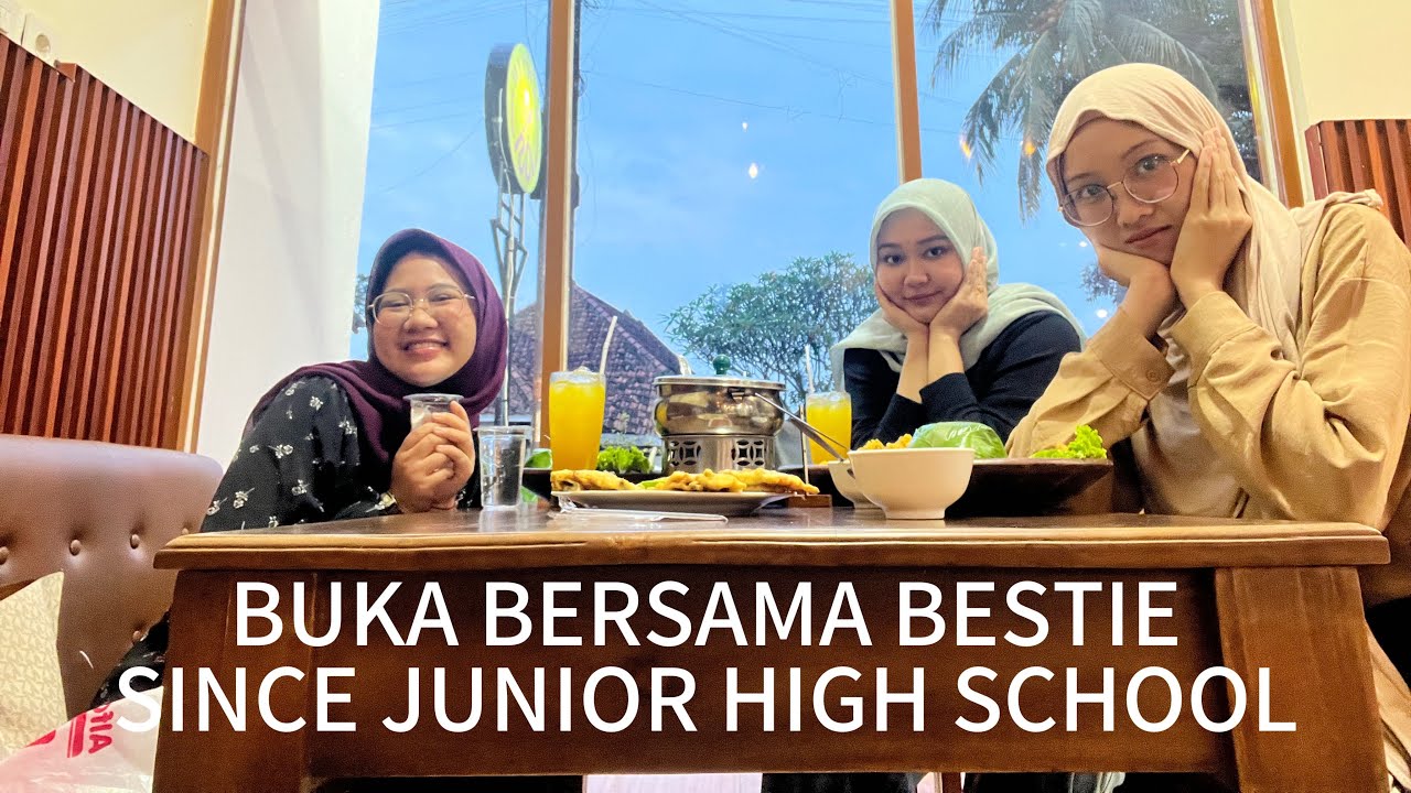 BUKA BERSAMA BESTIE KU DARI ZAMAN SMP🥰