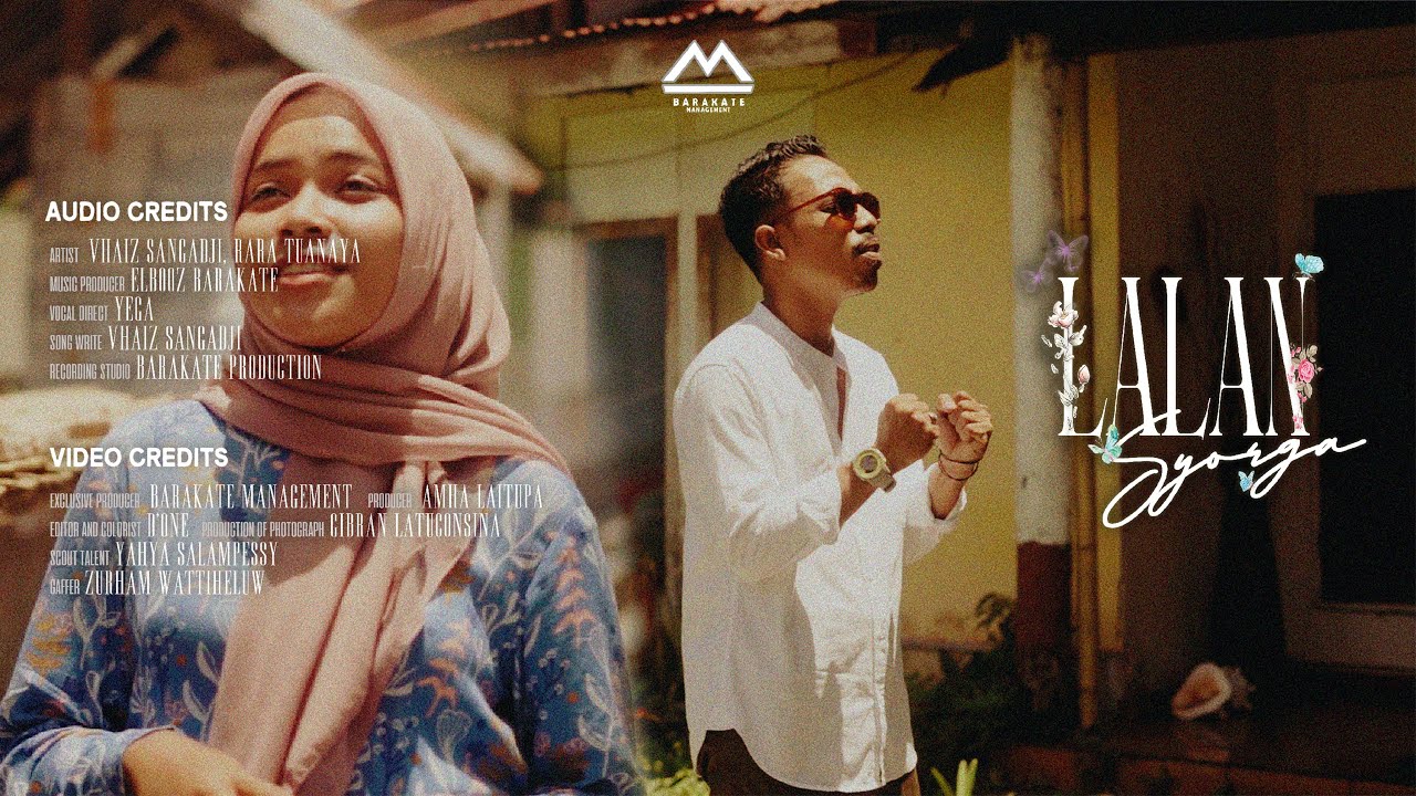 LALAN SYORGA - Vhaiz Sangadji Ft. Rara Tuanaya (OFFICIAL MUSIC VIDEO)
