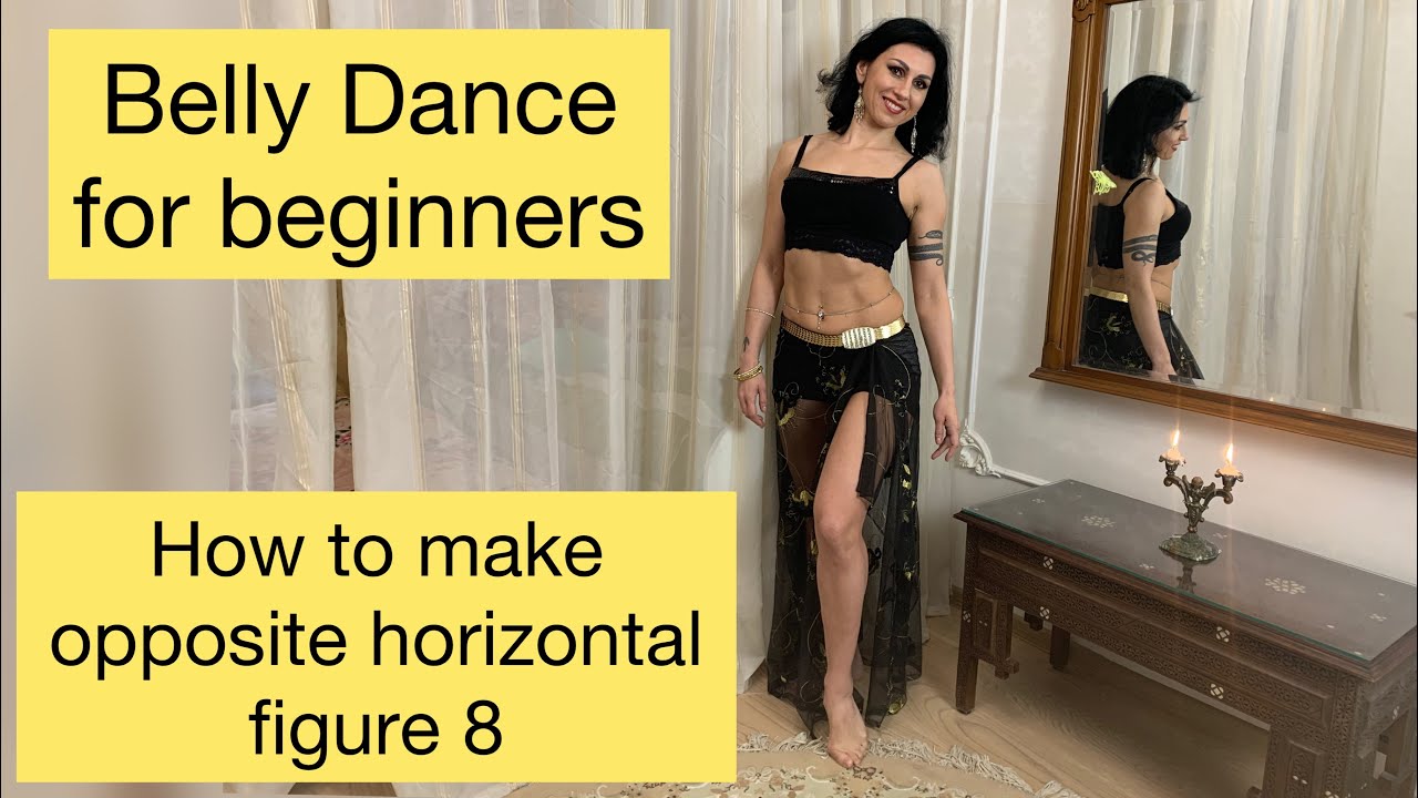 Classic belly dance moves for beginners 4 - opposite figure 8