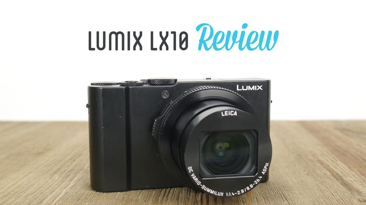 Panasonic Lumix DMC-LX10 Camera Review