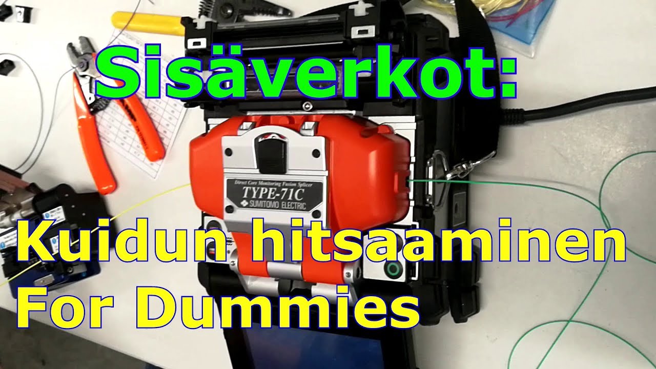 Sisäverkot- Kuidun hitsaaminen For Dummies