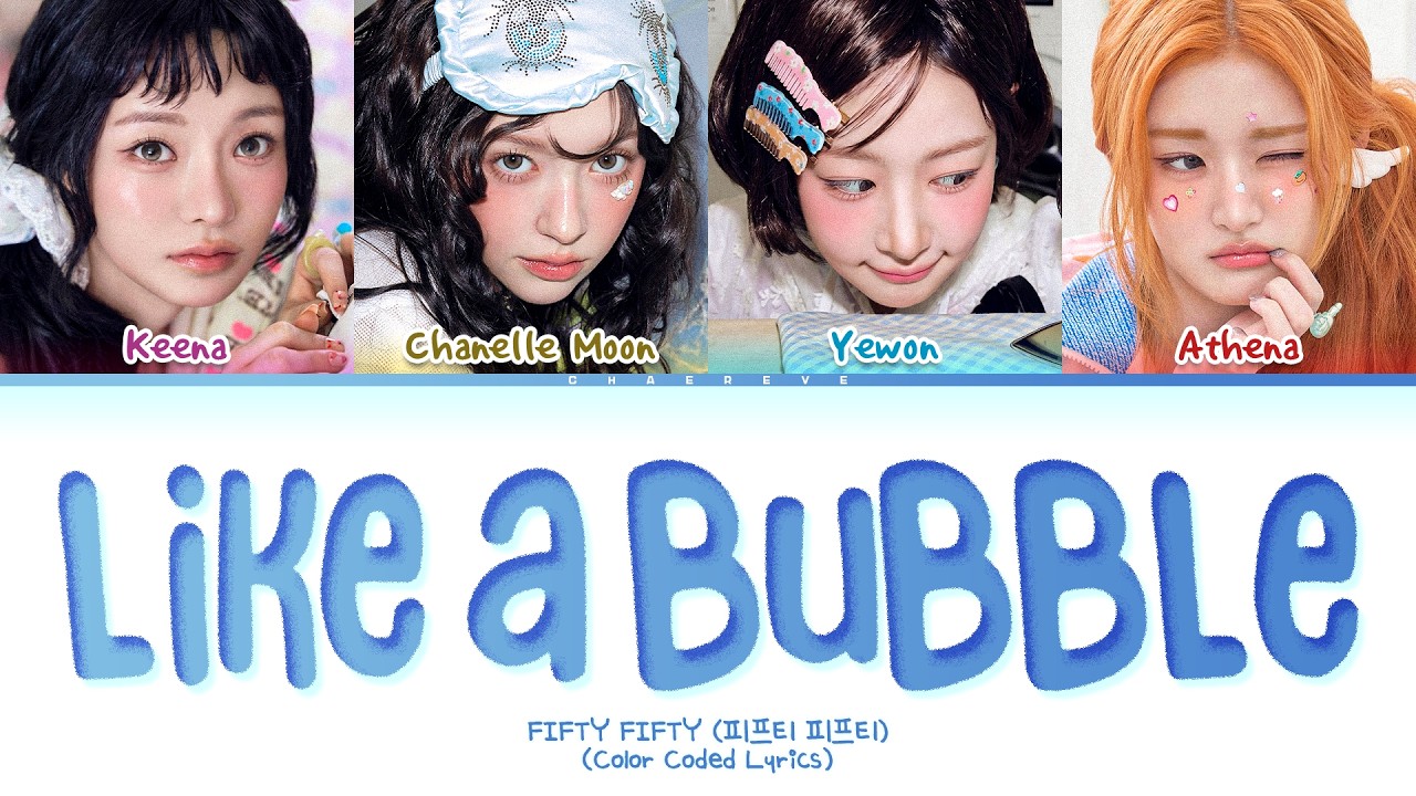 FIFTY FIFTY Like a Bubble Lyrics (Color Coded Lyrics)