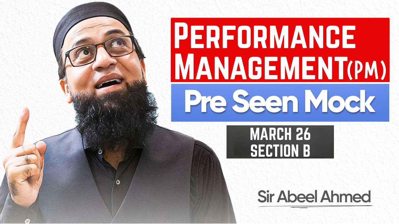 ACCA | Performance Management (PM) | PRE SEEN MOCK MARCH 26 SECTION B