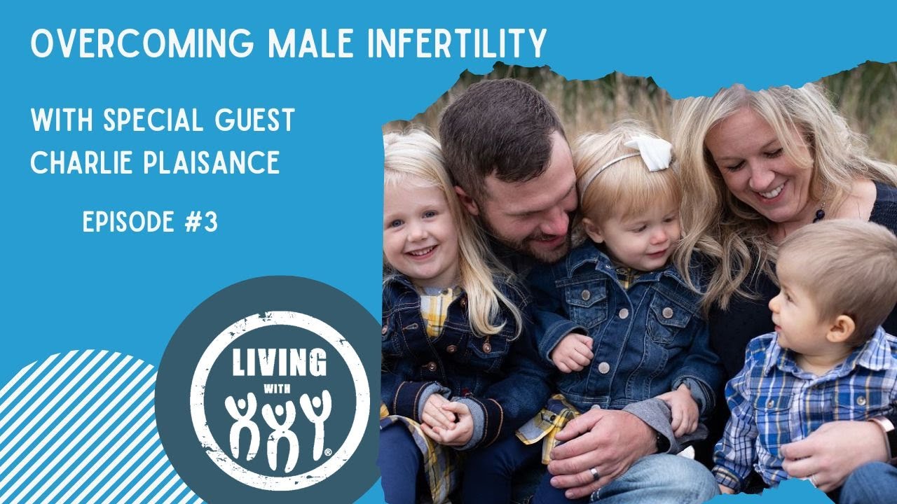 Overcoming Male Infertility Podcast: Charlie Plaisance #3