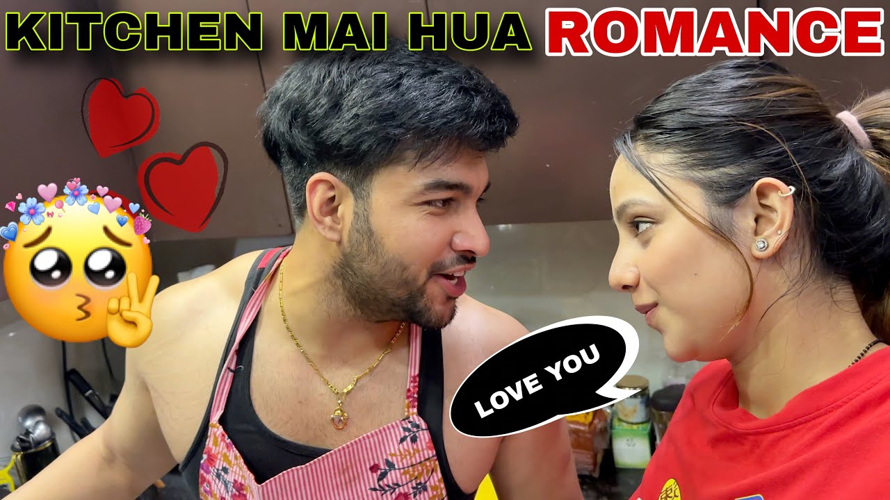 KITCHEN MEIN HUA ROMANCE 😍| Tusharshrutivlogs #romantic