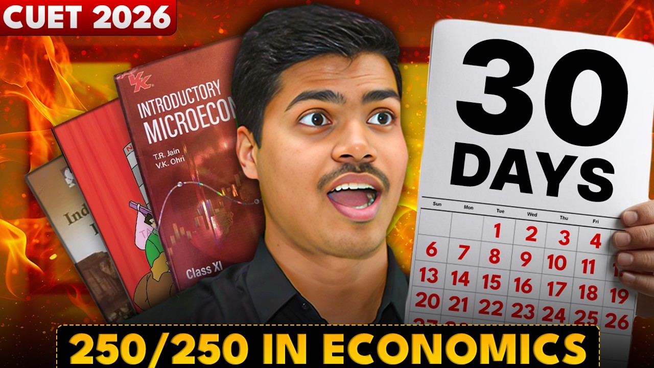 Score 250/250 in Economics CUET 2026 | Master Plan | Complete Strategy for Macro, Micro & Indian eco
