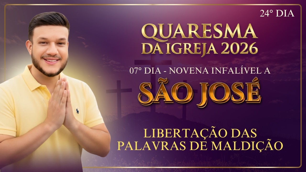 Quaresma da Igreja 2026 - Novena a São José com o Terço dos 40 Pai Nossos AO VIVO