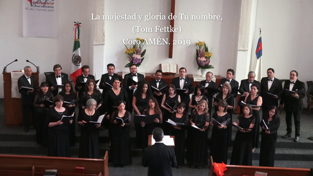 Salmo 8, La Majestad y gloria de Tu nombre, Tom Fettke.Coro AMÉN