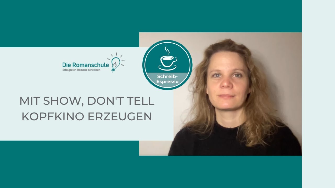 Mit Show, don't tell Kopfkino erzeugen – Roman schreiben