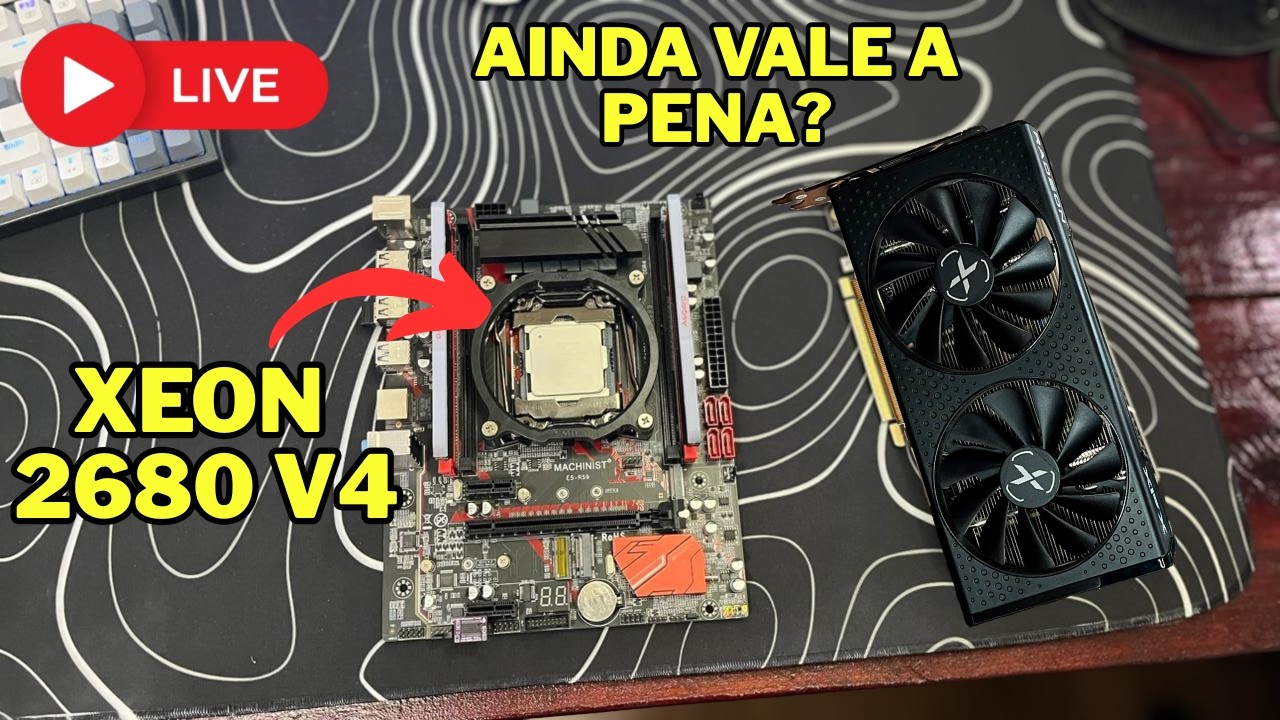 O KIT DO CLT 2026: Xeon 2680v4 ainda roda os lançamentos?
