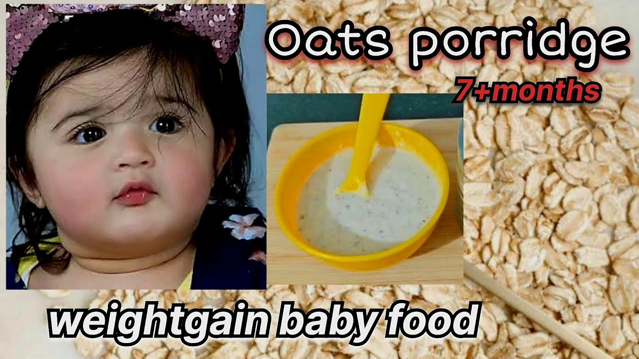 Oats porridge healthy weight gain baby food 