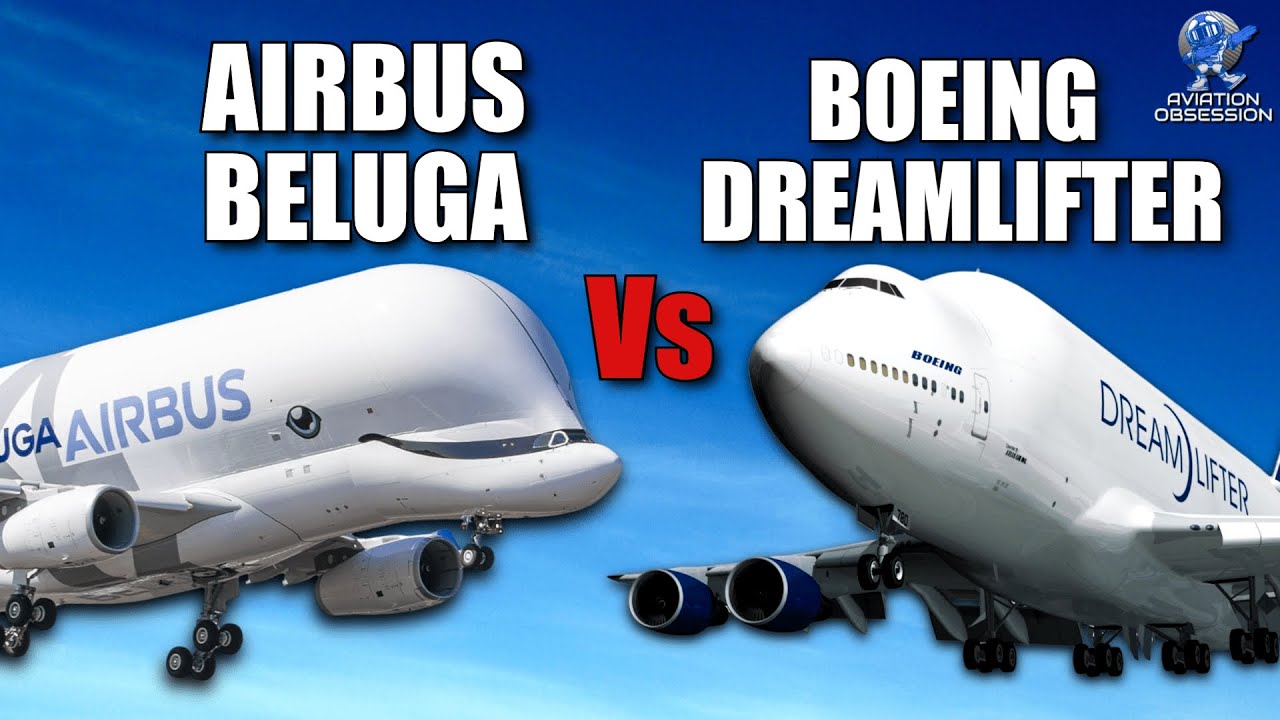 Airbus Beluga Vs Boeing Dreamlifter | Comparison of Two Heavyweights in the Sky