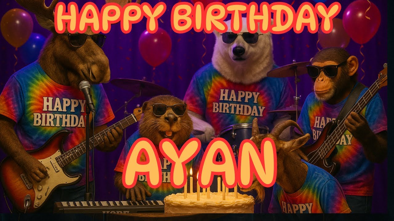 Happy Birthday Ayan