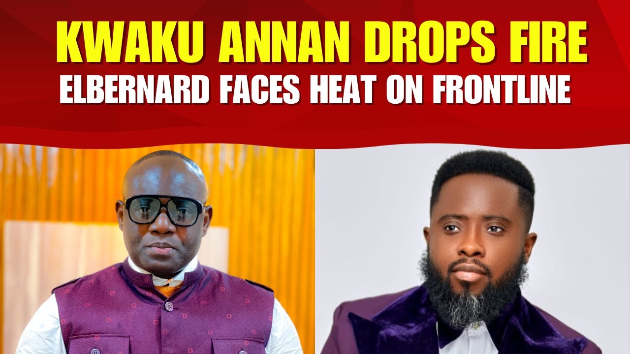 Kwaku Annan Drops Fire on Prophet Bernard El Bernard Nelson — Frontline Tensions Rise