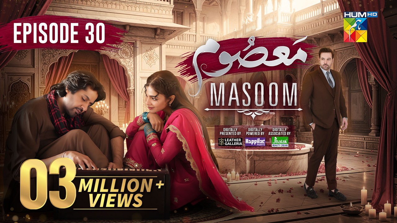 Masoom Episode 30 [ENG SUB] - 15 Feb 2026 - [ Imran Ashraf - Sonya Hussayn & Sidra Niazi ] - HUM TV