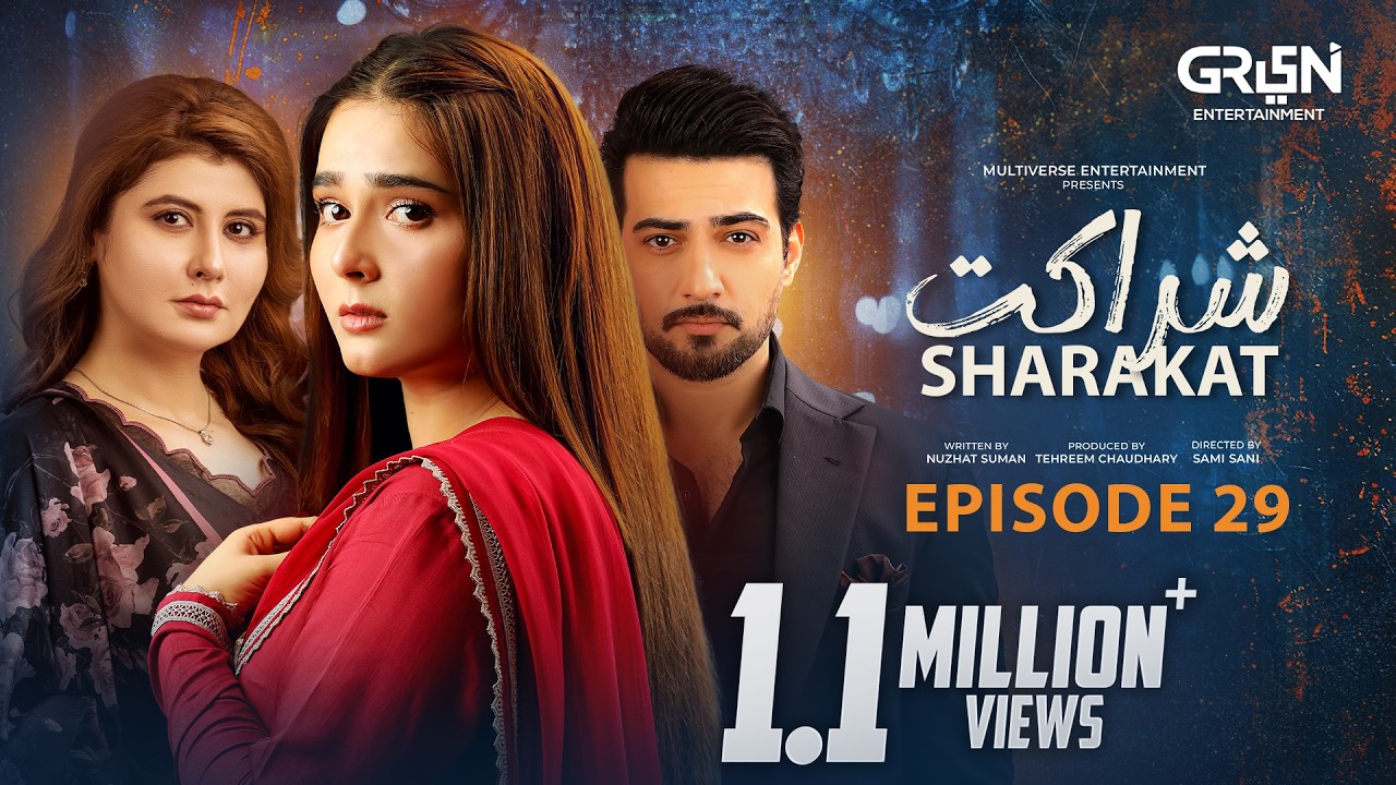 Sharakat Episode 29 | 31st Jul 2025 | Sumaiyya Bukhsh - Danial Afzal Khan | Multiverse Entertainment