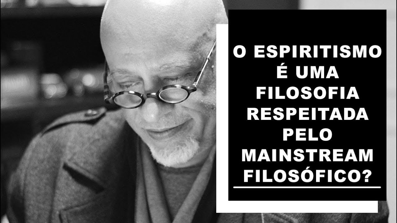 O espiritismo é uma filosofia respeitada pelo mainstream filosófico? - Luiz Felipe Pondé