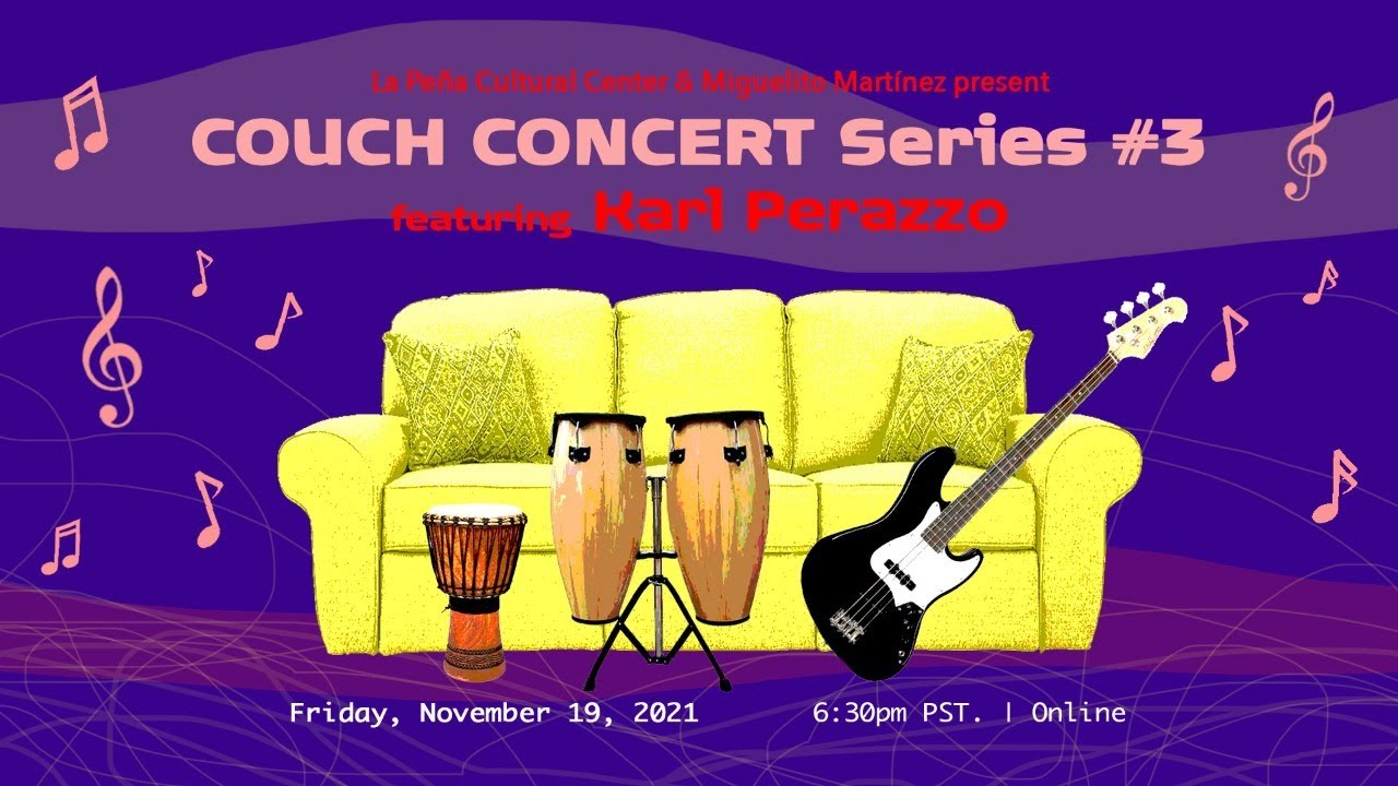 Couch Concert Series #3 Feat. Karl Perazzo, LIVE from La Pe&ntilde;a 11/19/21 6:30pm PT