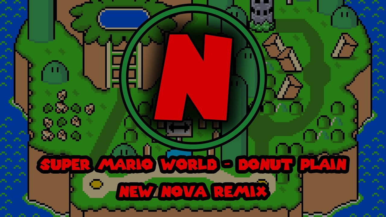 Super Mario World - Donut Plain (New Nova Remix)