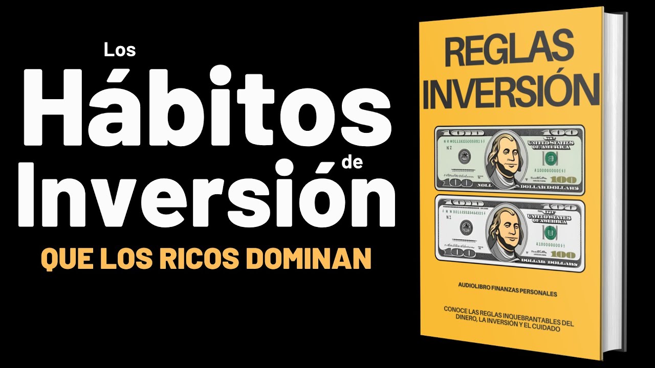 ✅ Las 10 reglas B&Aacute;SICAS de INVERSI&Oacute;N que NADIE sigue - Finanzas Personales