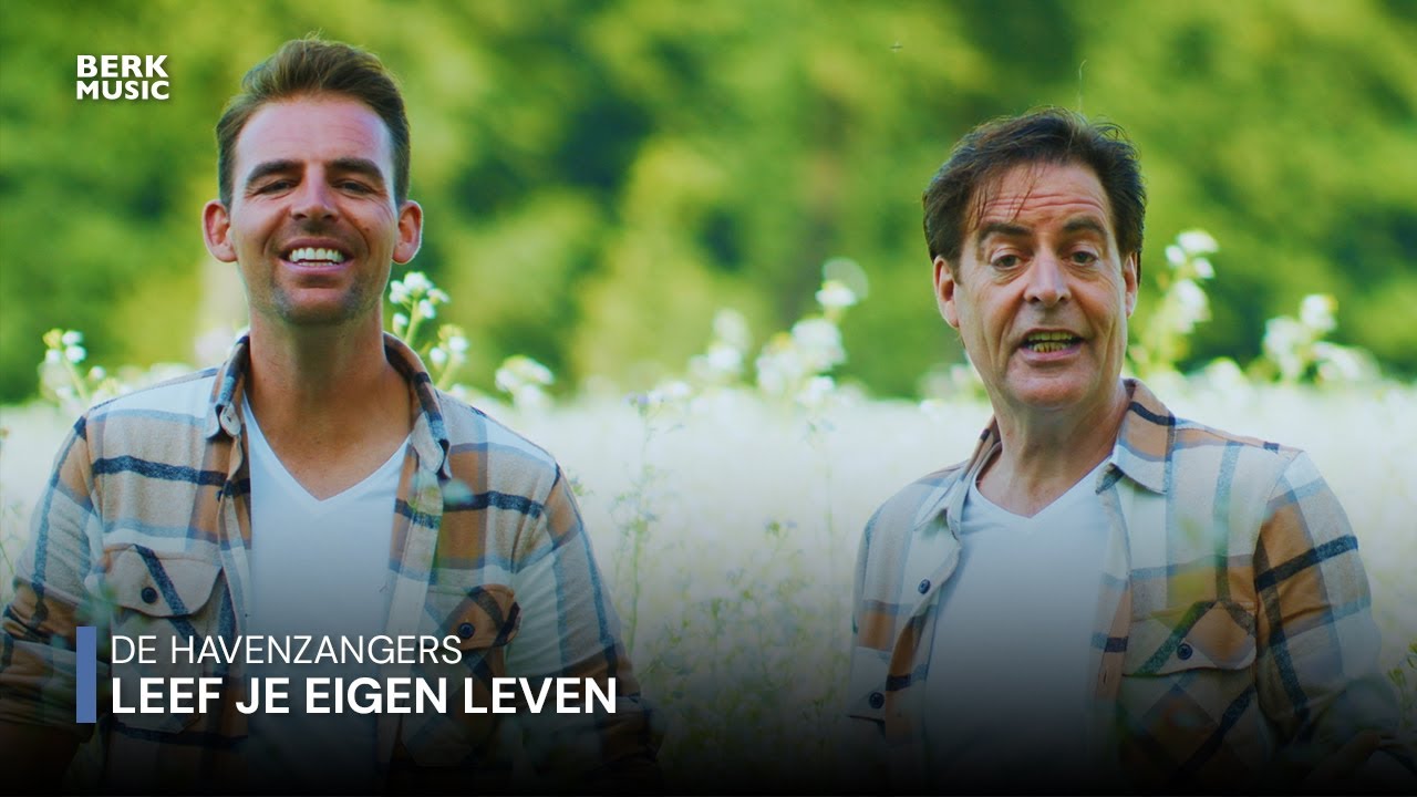 De Havenzangers - Leef Je Eigen Leven