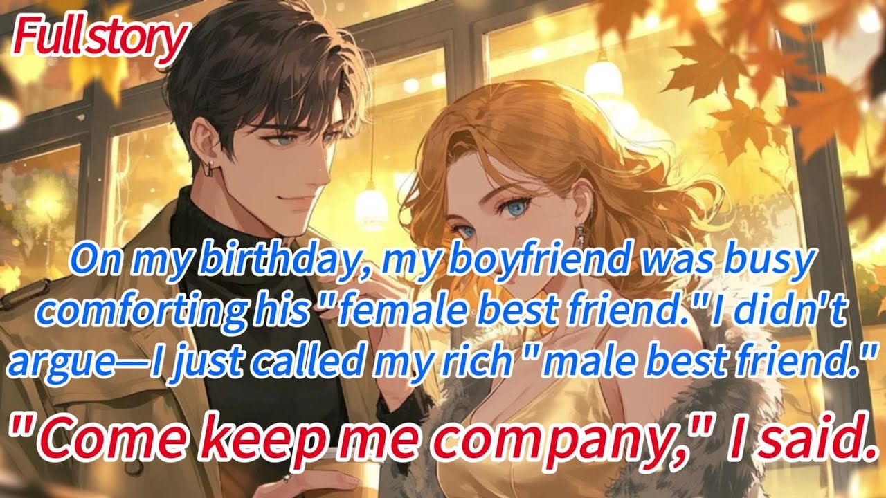 On my birthday, my boyfriend was busy comforting his “female best friend.”I didn’t argue—I just...