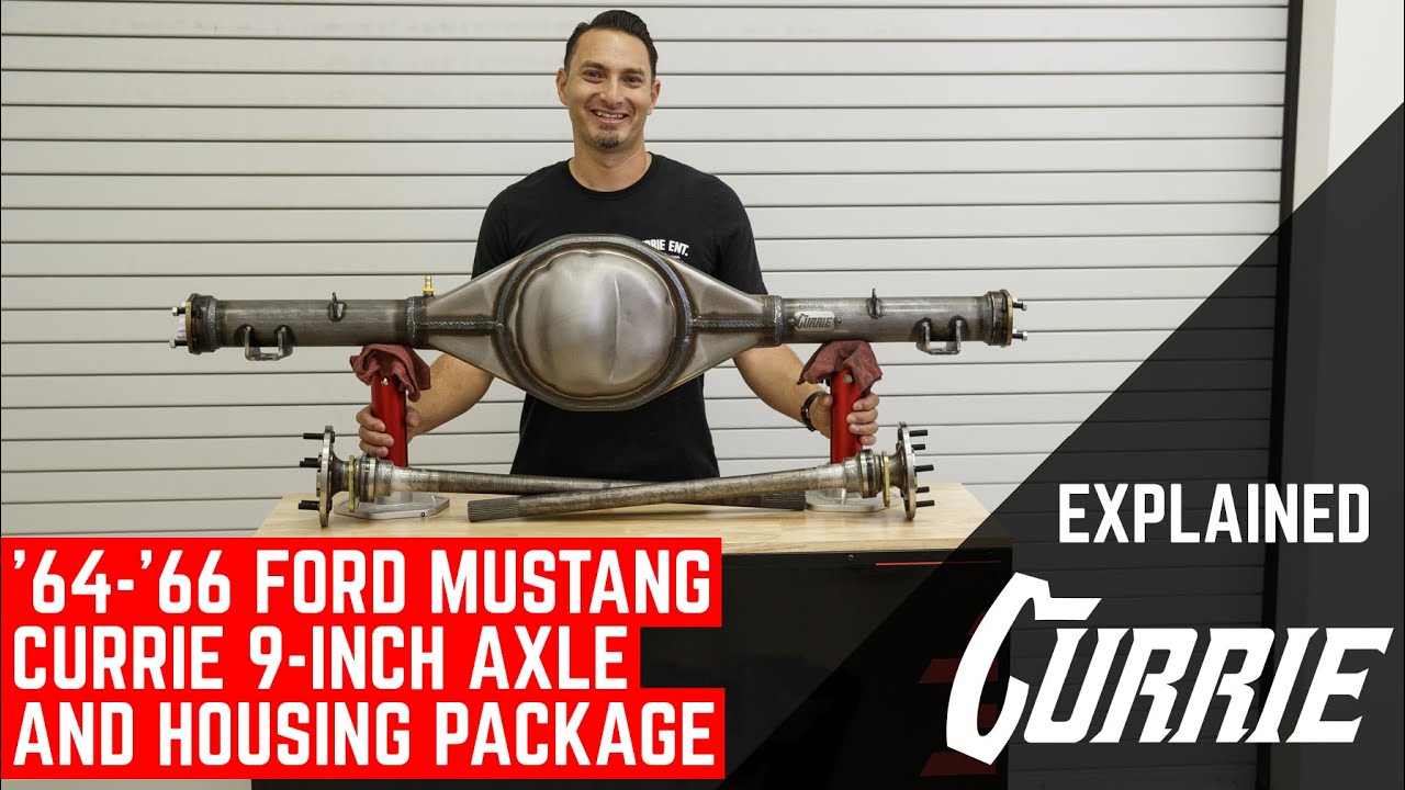 WHAT COMES WITH A '64-'66 FORD MUSTANG CURRIE 9-INCH AXLE AND HOUSING PACKAGE | EXPLAINED
