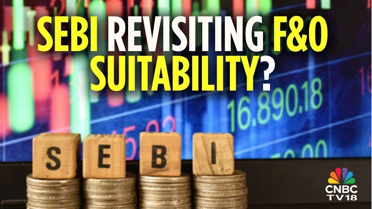 SEBI Considering Direct Or Indirect Equity Exposure As A Potential Criteria To Access F&O Contracts