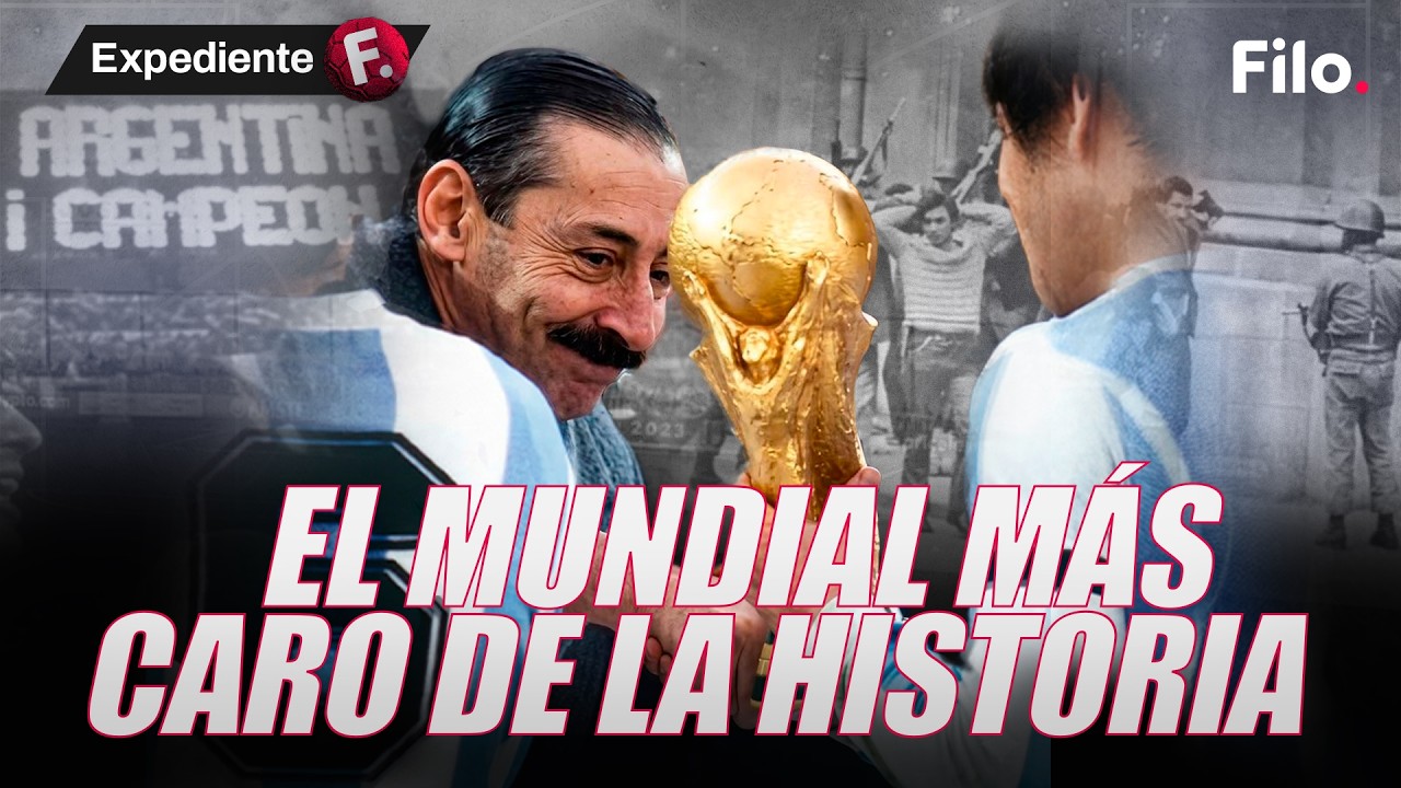 Mundial 78: c&oacute;mo la &uacute;ltima dictadura us&oacute; el deporte como herramienta de poder | Expediente F