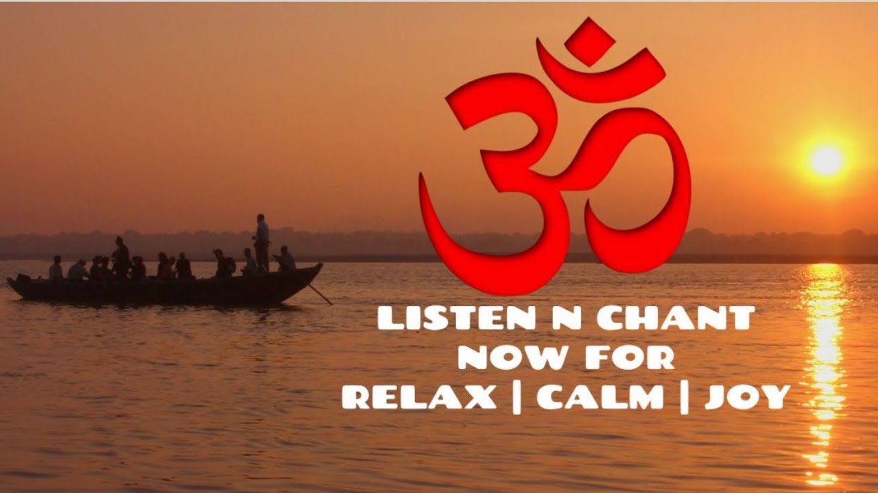 Blissful Om Chanting Meditation by the Ganga 108 times to calm anxiety