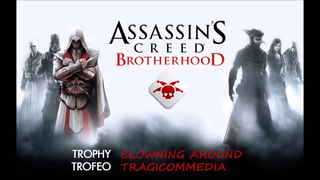 Assassin's Creed Brotherhood - Trophy Clowning Around - Trofeo Tragicommedia