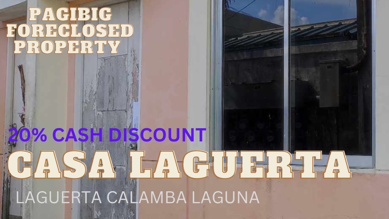 EP64-PAGIBIG FORECLOSED PROPERTY SA CASA LAGUERTA CALAMBA LAGUNA