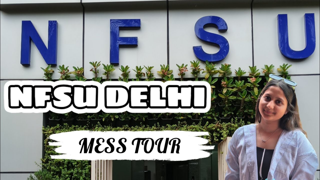Mess Tour| National Forensic Sciences University, Delhi #nfsu #youtube #viral #video #clatpg2026 #yt
