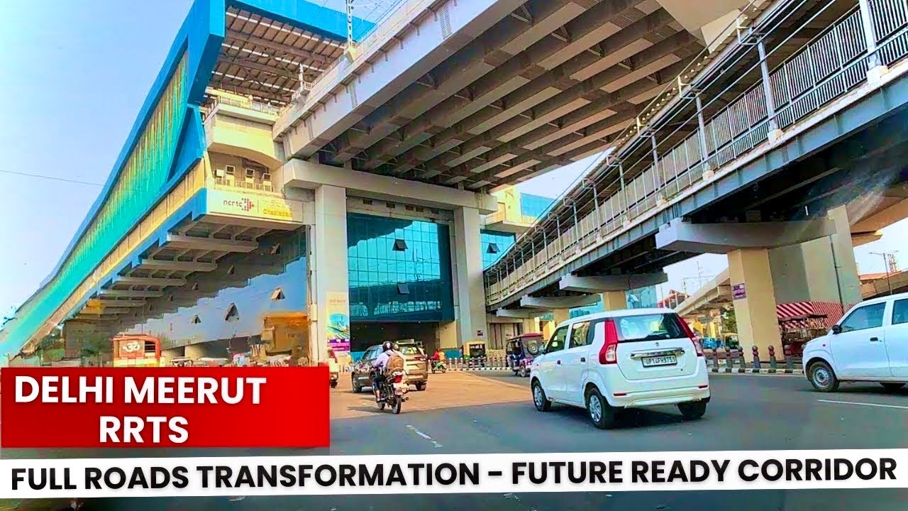 Delhi Meerut RRTS: The Complete Road Transformation Story – India’s New Future-Ready Corridor!