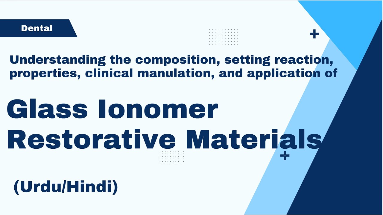 Glass Ionomer Restorative Materials (Polyalkenoates)