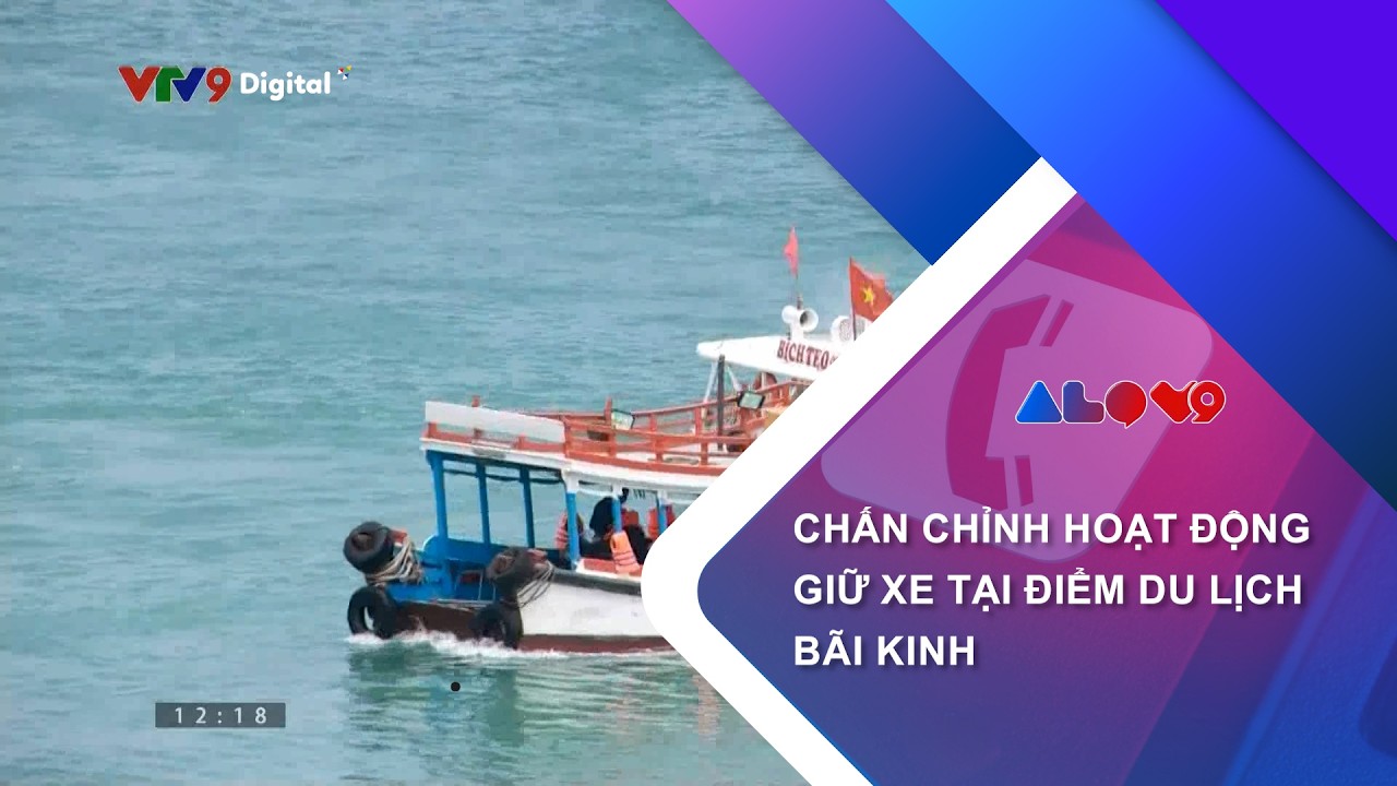 CHẤN CHỈNH HOẠT ĐỘNG GIỮ XE TẠI ĐIỂM DU LỊCH BÃI KINH