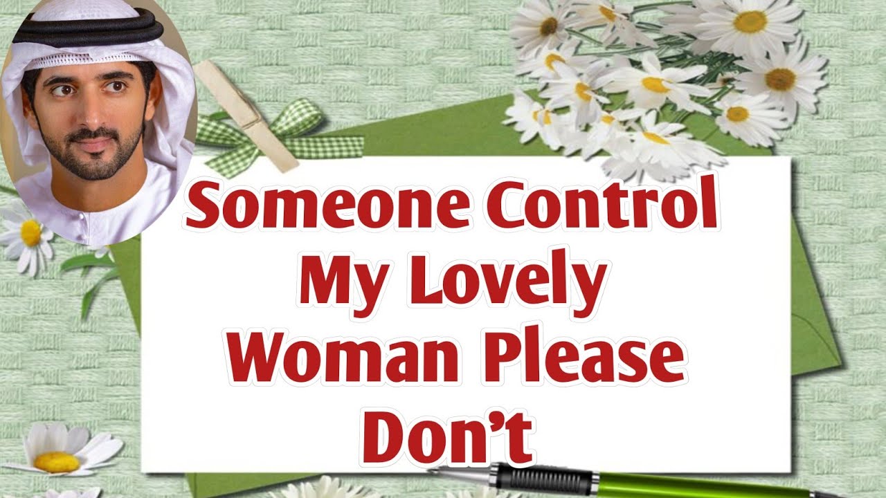 Please Don't Let Someone : Control | Sheikh Hamdan | Fazza Prince of Dubai | Fazza new English poem 