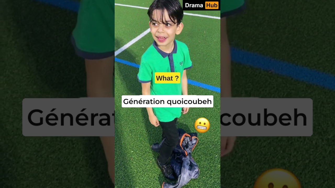 G&eacute;n&eacute;ration Quoicoubeh 😬