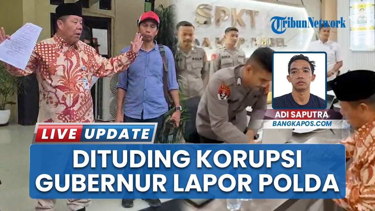 Tak Terima Dituding Korupsi Rp500 Miliar, Gubernur Bangka Belitung Lapor ke Polda: Saya Difitnah!