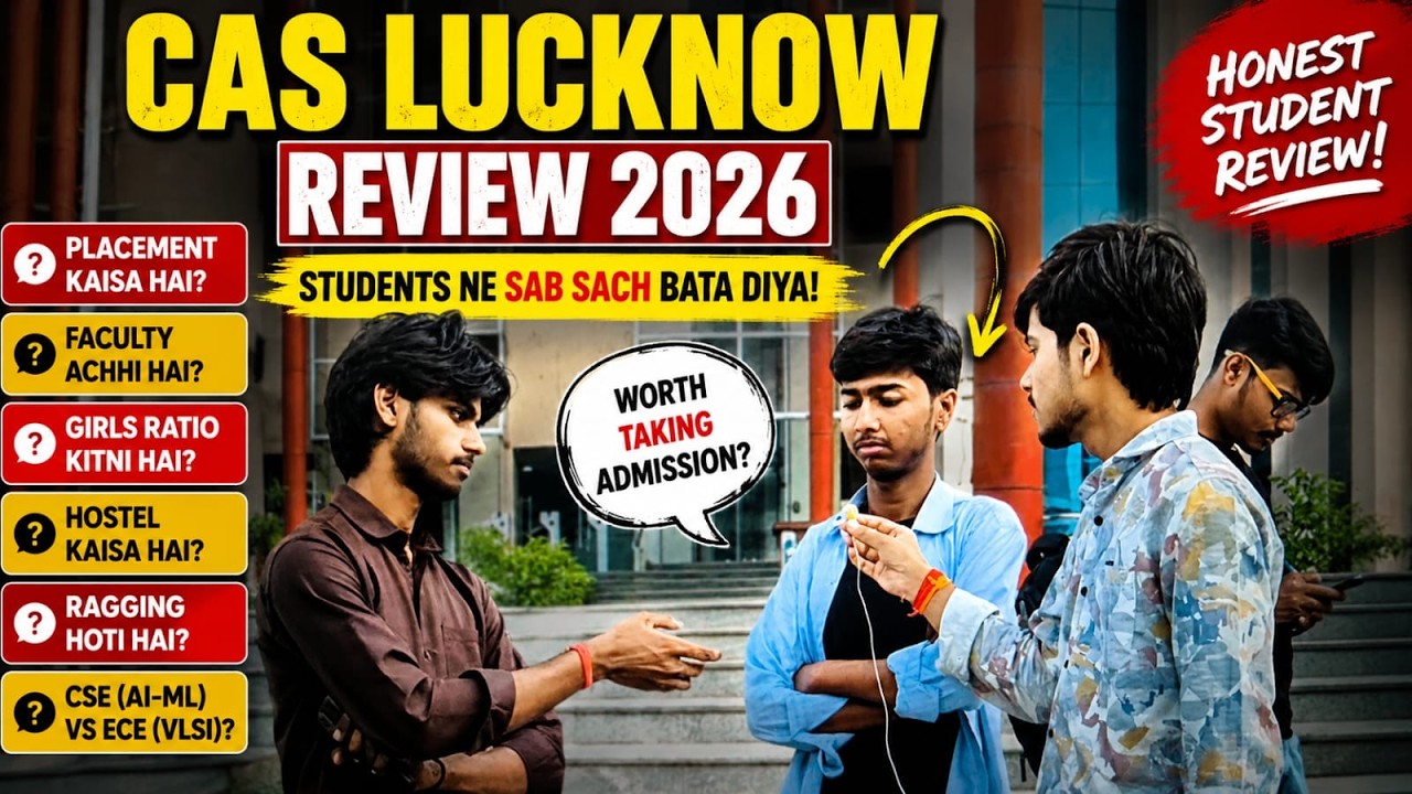 CAS Lucknow Review 2026 | Honest Student Review | Placement, Hostel, Faculty, Girls Ratio & More!