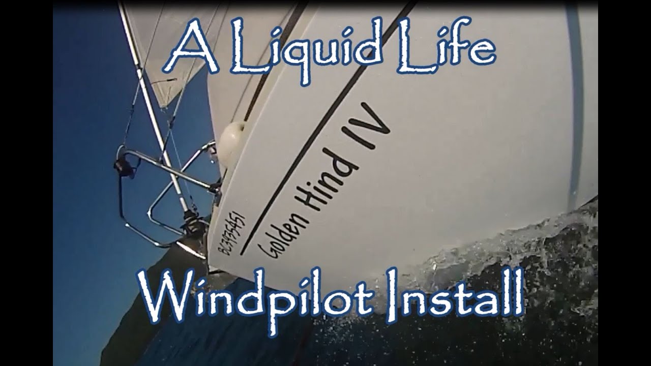 Albin Vega - A Liquid Life  Windpilot install
