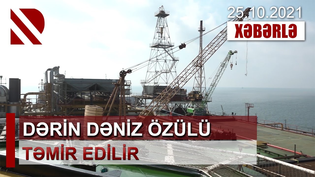 Dərin Dəniz Özülü təmir edilir