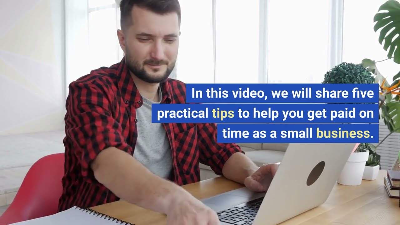 Unlock the Secret to Getting Paid on Time - 5 Game-Changing Tips for Small Business Owners!