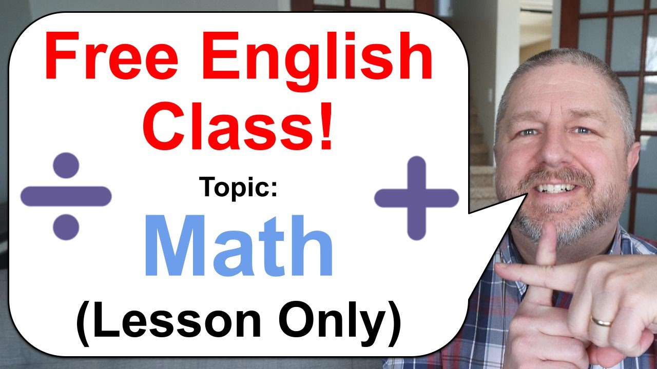 Free English Class! Topic: Math! ➗➕➖ (Lesson Only)