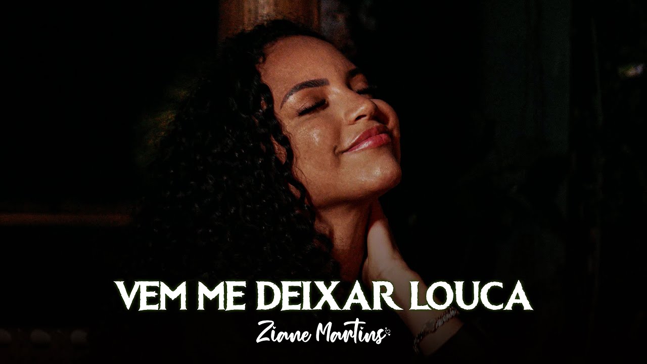 Ziane Martins - Vem me deixar louca (#cover)