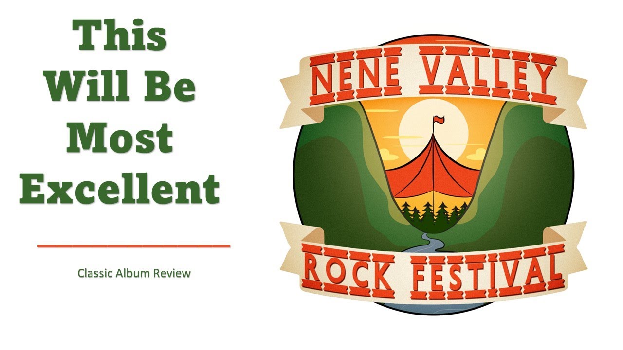 Nene Valley Rock Festival - This Will Be Excellent